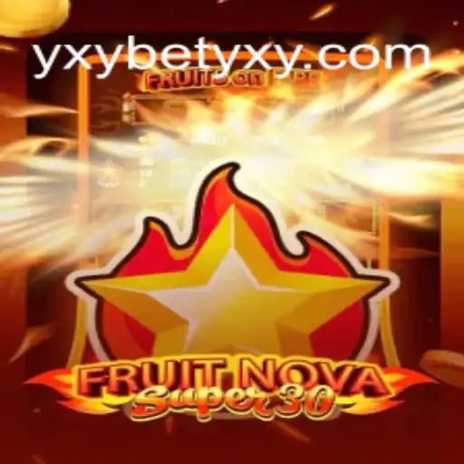 Explorando FruitrNovaSupe30: O Novo Fenômeno dos Jogos com yxybet